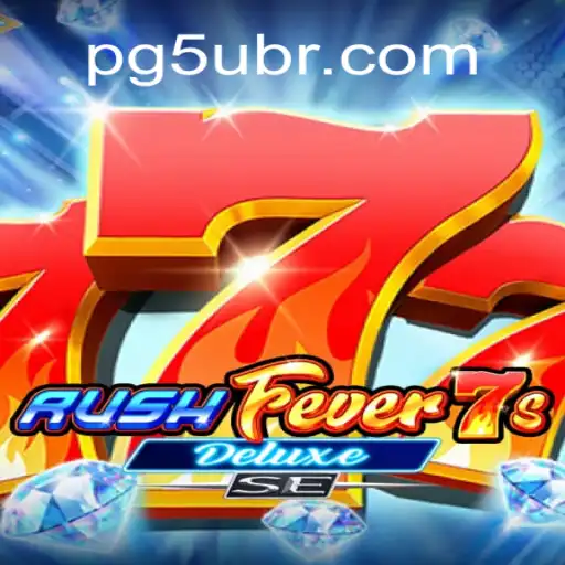 Dive into the Exciting World of RushFever7sDeluxeSE